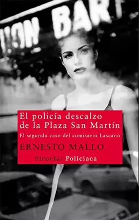 Couverture du produit · El policía descalzo de la Plaza San Martín: El segundo caso del comisario Lascano: 208 (Nuevos Tiempos)