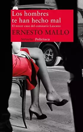 Couverture du produit · Los hombres te han hecho mal: El tercer caso del comisario Lascano: 236 (Nuevos Tiempos)