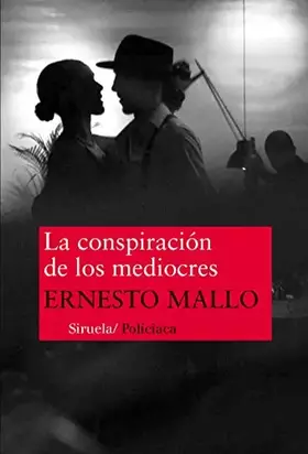Couverture du produit · La conspiración de los mediocres: 318 (Nuevos Tiempos)
