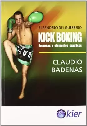 Couverture du produit · Kick Boxing: Recursos y elementos practicos/ Resources and Practical Elements (Spanish Edition)