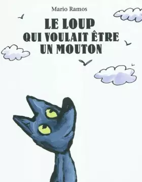Couverture du produit · Le loup qui voulait être un mouton
