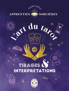 Couverture du produit · Apprenties sorcières : l'art du tarot - tirages et interprétations