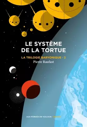 Couverture du produit · La Trilogie baryonique tome 2 : Système de la tortue