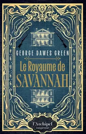Couverture du produit · Le Royaume de Savannah: Lauréat du prestigieux Gold Dagger Award