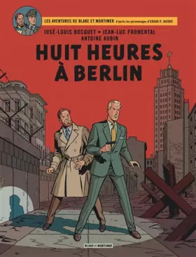 Couverture du produit · Blake & Mortimer - Tome 29 - Huit heures à Berlin