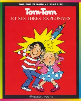 Couverture du produit · Tom-Tom et Nana, tome 2 : Tom-Tom et ses idées explosives