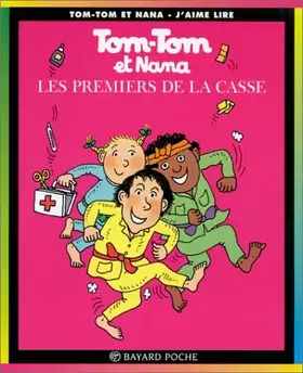 Couverture du produit · Tom Tom ET Nana: Les Premiers De LA Casse