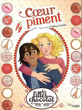 Couverture du produit · Les filles au chocolat - tome 10 Coeur piment (10)