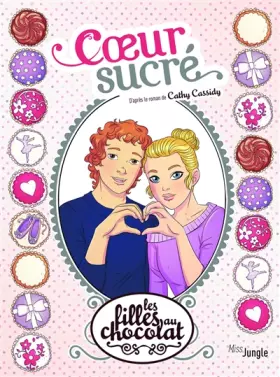 Couverture du produit · Les filles au chocolat - tome 8 Coeur sucré (8)