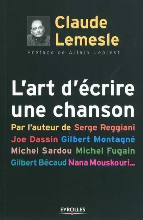 Couverture du produit · L'art d'écrire une chanson: Par l'auteur de Serge Reggiani, Joe dassin, Gilbert Montagné,Michel Sardou,Michel Fugain,Gilbert Bé