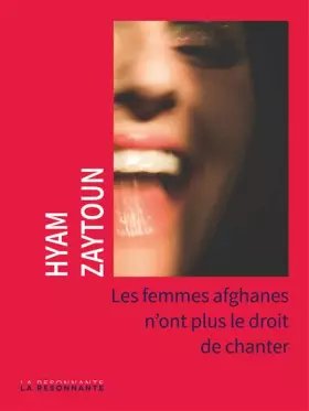 Couverture du produit · Les femmes Afghanes n'ont plus le droit de chanter
