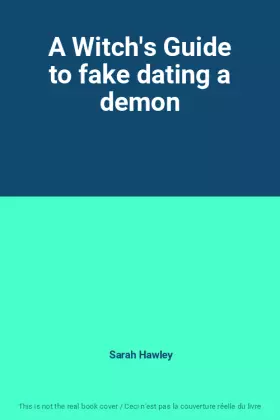 Couverture du produit · A Witch's Guide to fake dating a demon