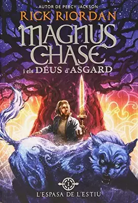 Couverture du produit · Magnus Chase i els Déus d'Asgard 1. L'Espasa de l'Estiu: 17 (Kimera)