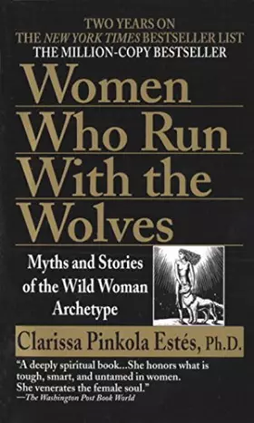 Couverture du produit · Women Who Run with the Wolves: Myths and Stories of the Wild Woman Archetype