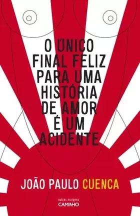Couverture du produit · O único Final Feliz para uma História de Amor é um Acidente