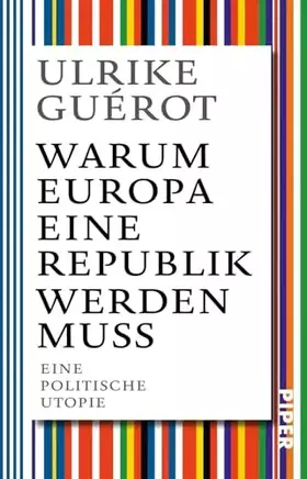 Couverture du produit · Warum Europa eine Republik werden muss: Eine politische Utopie
