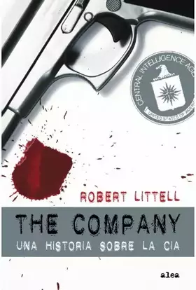 Couverture du produit · The Company: Una historia de la CIA: 1 (Alea)