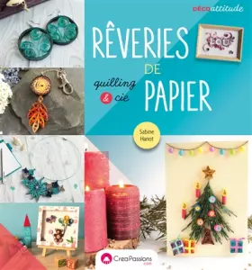 Couverture du produit · Rêveries de papier : quilling et cie