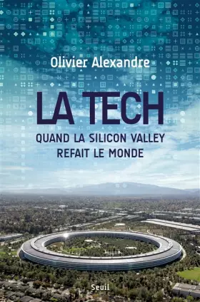 Couverture du produit · La Tech: Quand la Silicon Valley refait le monde