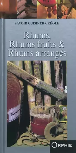Couverture du produit · Rhums, Rhums fruits & Rhums arrangés