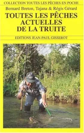 Couverture du produit · Toutes les pêches actuelles de la truite