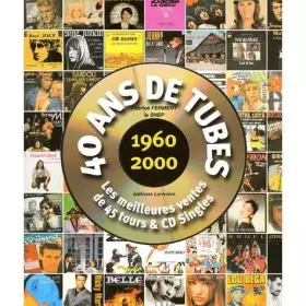 Couverture du produit · 40 ans de tubes en or