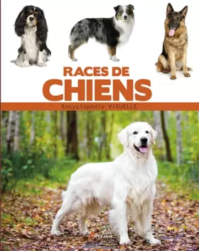 Couverture du produit · Encyclopédie visuelle des races de chien