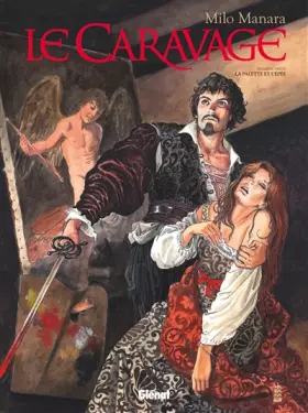 Couverture du produit · Le Caravage - Tome 01: La palette et l'épée