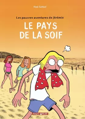 Couverture du produit · Les Pauvres Aventures de Jérémie, tome 2 : Le Pays de la soif