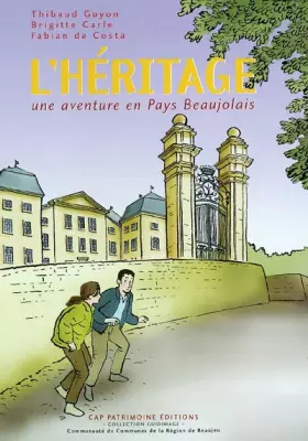Couverture du produit · L'héritage : Une aventure en Pays Beaujolais