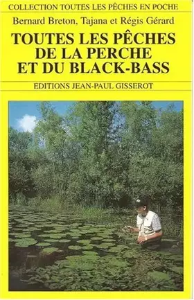 Couverture du produit · Toutes les pêches de la perche et du black bass