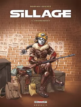 Couverture du produit · Sillage, tome 3 : Engrenages