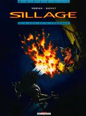 Couverture du produit · Sillage, tome 1 : A feu et à cendres