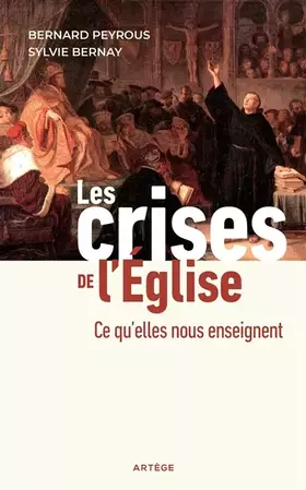 Couverture du produit · Les crises de l'Eglise: Ce qu'elles nous enseignent