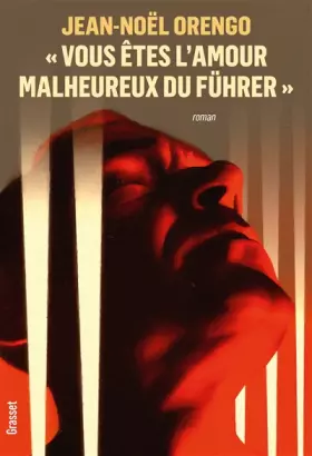Couverture du produit · « Vous êtes l'amour malheureux du Führer »: Roman