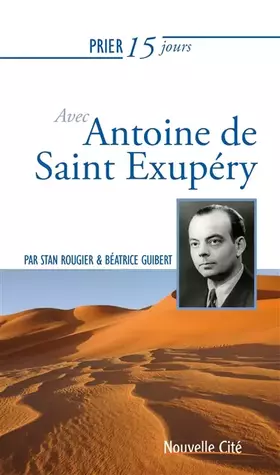 Couverture du produit · Prier 15 jours avec Antoine de Saint Exupéry: n°244