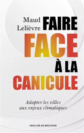 Couverture du produit · Faire face à la canicule