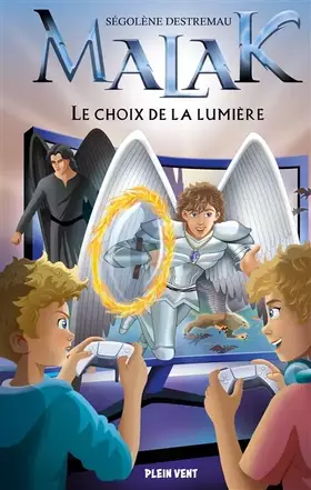 Couverture du produit · Le Choix de la lumière: Malak - Tome 1