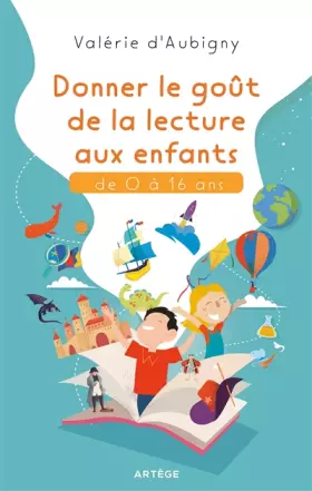 Couverture du produit · Donner le goût de la lecture aux enfants de 0 à 16 ans