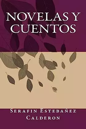 Couverture du produit · Novelas y Cuentos (Spanish Edition)