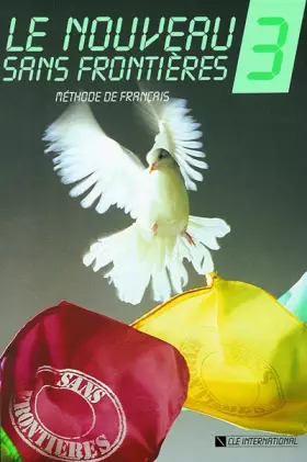 Couverture du produit · Le Nouveau Sans Frontières 3 : Méthode de français (Livre de l'élève), nouvelle édition