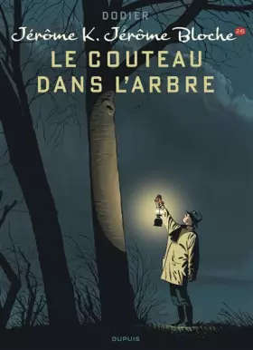 Couverture du produit · Jérôme K. Jérôme Bloche - Tome 26 - Le couteau dans l'arbre