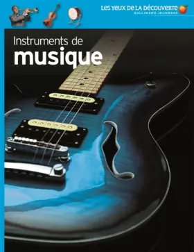 Couverture du produit · Instruments de musique - Les Yeux de la Découverte - 9 ans et +