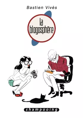 Couverture du produit · Bastien vivès, tome 4 : La blogosphère