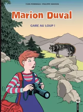 Couverture du produit · Marion Duval, tome 12 : Gare au loup ! - Sélection du Comité des mamans Pintemps 2002 (6-9 ans)