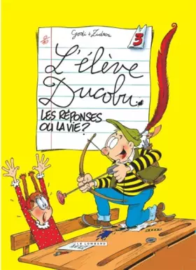Couverture du produit · L'élève Ducobu, tome 3 : les réponses ou la vie