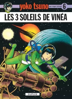 Couverture du produit · Yoko Tsuno, tome 6 : Les 3 soleils de Vinéa