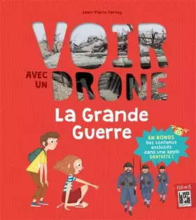 Couverture du produit · Voir avec un drone - La Grande guerre