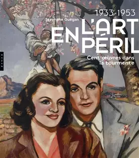Couverture du produit · 1933-1953 L'Art en péril. Cent oeuvres dans la tourmente