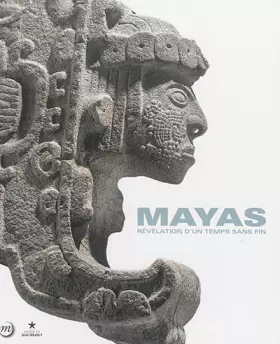 Couverture du produit · Mayas : Révélation d'un temps sans fin